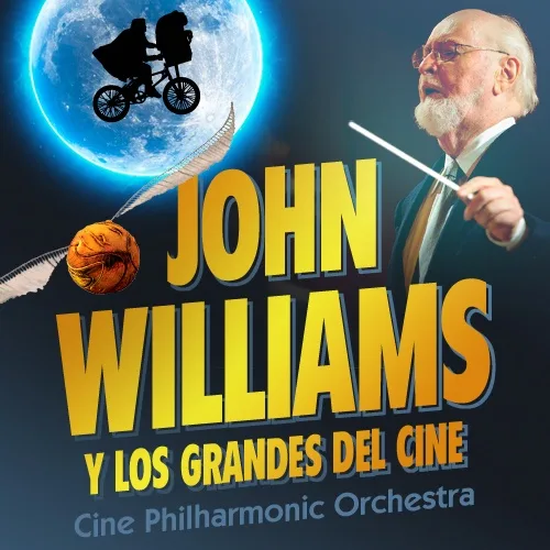 John Williams and the greats of cinema - Cine Philharmonic Orchestra