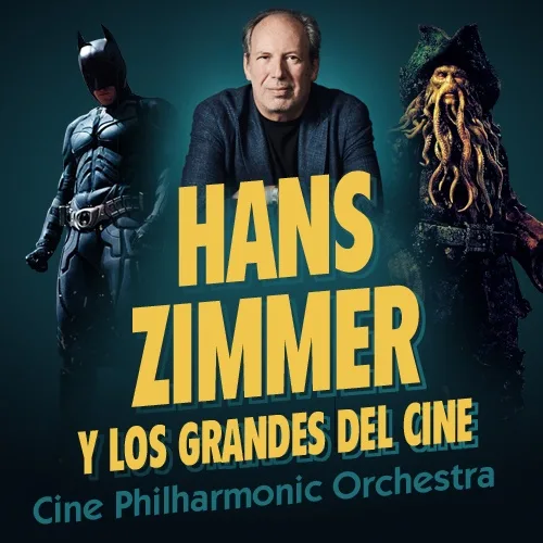 Hans Zimmer and the greats of cinema - Cine Philharmonic Orchestra