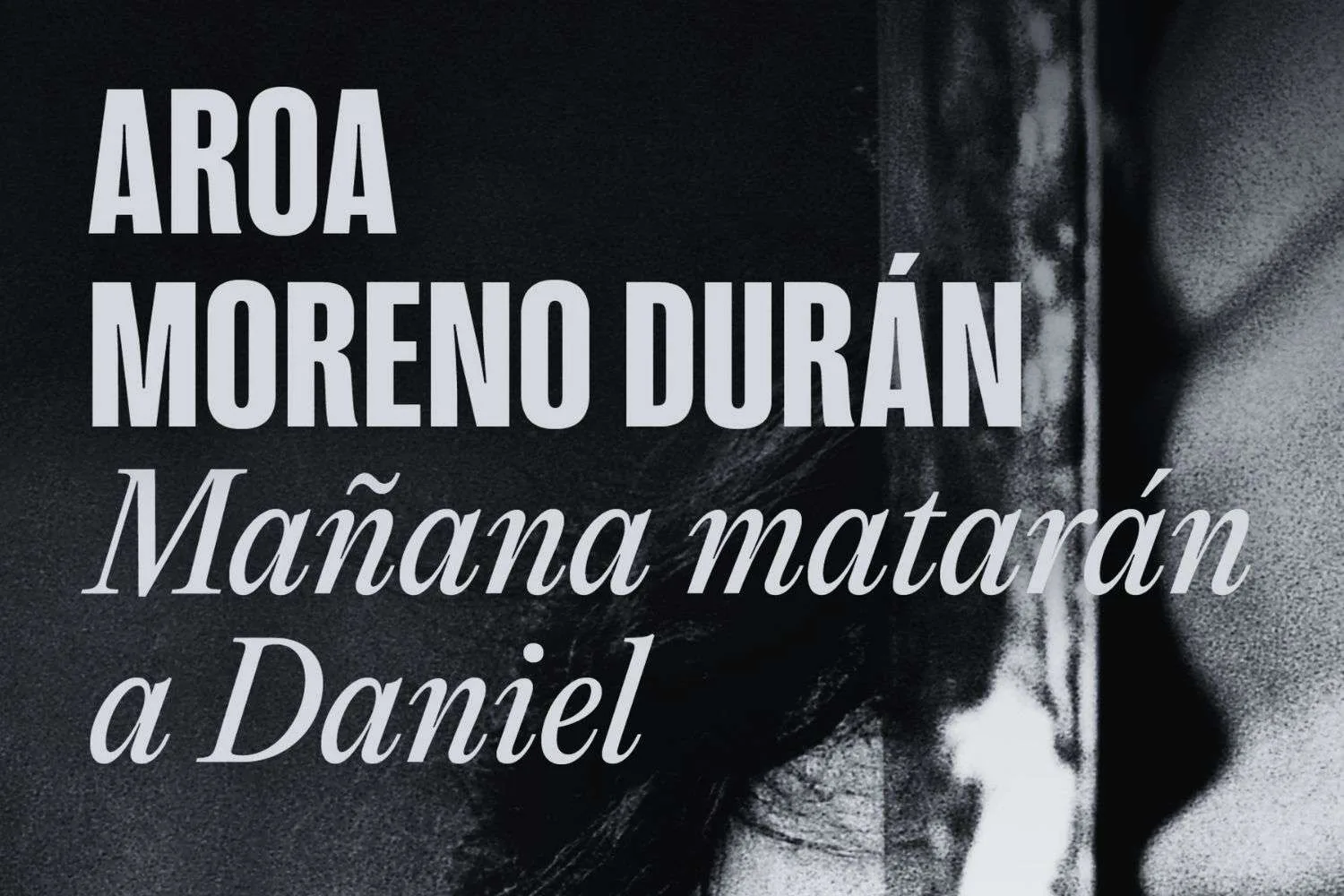 Entrelíneas. Presentation of 'Mañana matarán a Daniel'