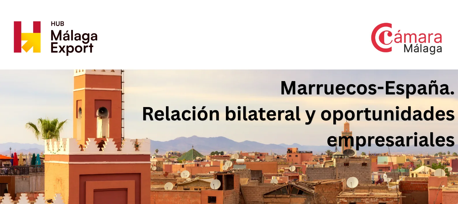 Conference «Morocco - Spain: Bilateral Relations and Business Opportunities»