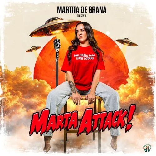 Martita de Graná - Marta Attack!