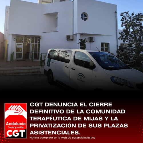 Imagen de la noticia: CGT denuncia el cierre de la Comunidad Terapéutica de Mijas y su privatización