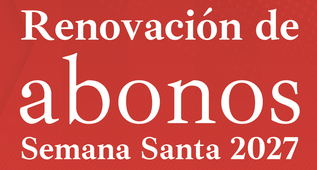 Imagen de la noticia: La Agrupación de Cofradías abre la renovación de abonos para la Semana Santa 2027